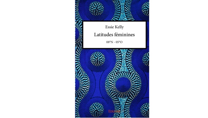 Latitudes féminines, de Essie Kelly, Prix littéraire Horizon 2017